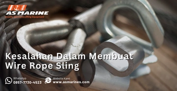 Kesalahan Dalam Membuat Wire Rope Sling